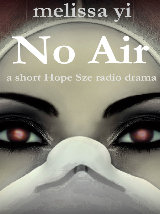Title details for No Air by Melissa Yi - Available